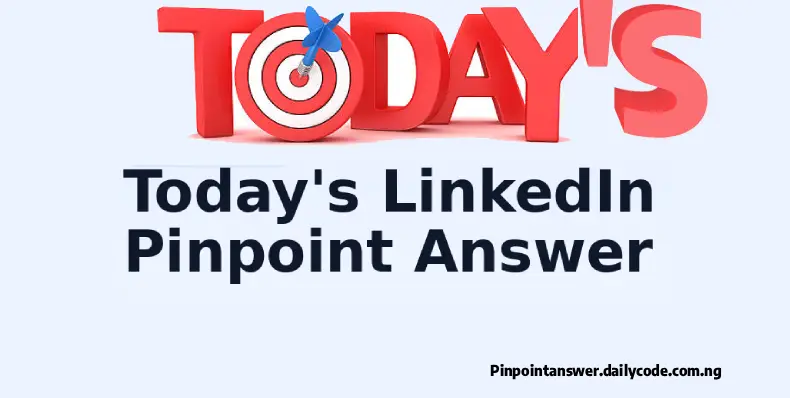LinkedIn Pinpoint Answer Today 857 September 4, 2026